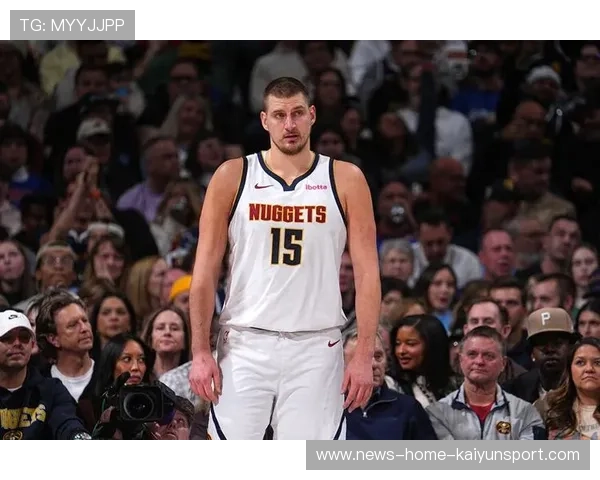 约基奇外线跳投再中,掘金在第四节稳定输出 约基奇外线跳投再中,掘金在第四节稳定输出